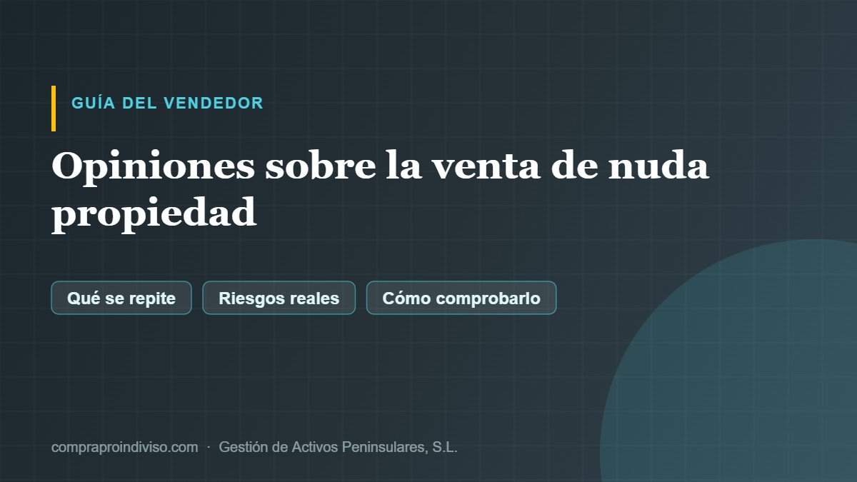 Opiniones y experiencias sobre la venta de nuda propiedad en España
